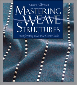 Mastering Weave Structures by Sharon Alderman